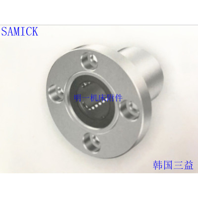 SAMICK圆形法兰式直线轴承LMF6 8 10 12 13 16 20 25 30 35 40 UU